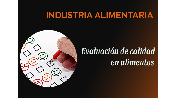 EVALUACIÓN DE CALIDAD EN ALIMENTOS